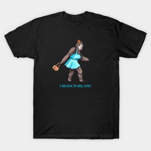 Believe in the Bigfoot Lady T-Shirt